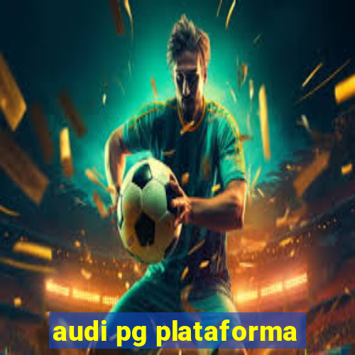 audi pg plataforma